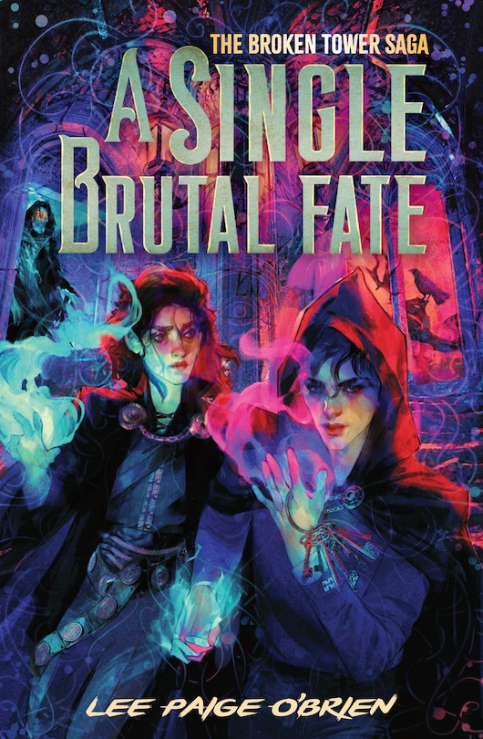 Front cover_A Single Brutal Fate (The Broken Tower Book #2)