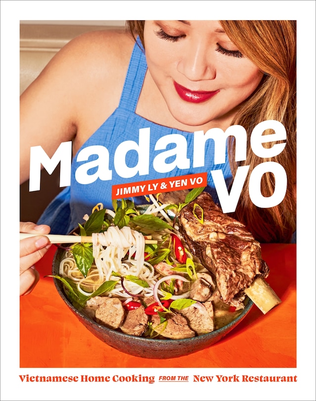 Madame Vo: Vietnamese Home Cooking from the New York Restaurant