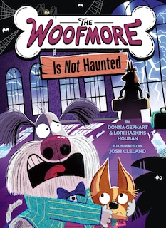 Front cover_The Woofmore Is Not Haunted (The Woofmore #2)