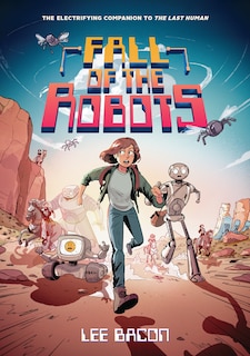 Front cover_Fall of the Robots (The Last Human #2)