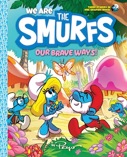 Couverture_We Are the Smurfs: Our Brave Ways! (We Are the Smurfs Book 4)