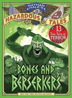 Couverture_Bones and Berserkers (Nathan Hale's Hazardous Tales #13)