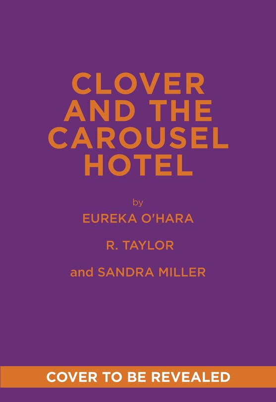 Front cover_Clover and the Carousel Hotel