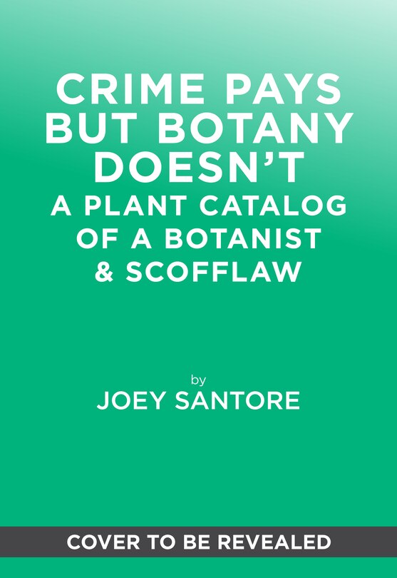 Front cover_Crime Pays But Botany Doesn't