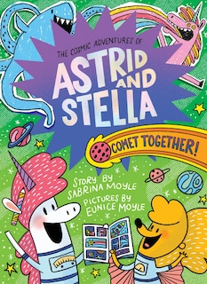 Couverture_Comet Together! (The Cosmic Adventures of Astrid and Stella Book #4 (A Hello!Lucky Book))