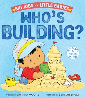 Front cover_Who's Building? (Big Jobs for Little Babies)