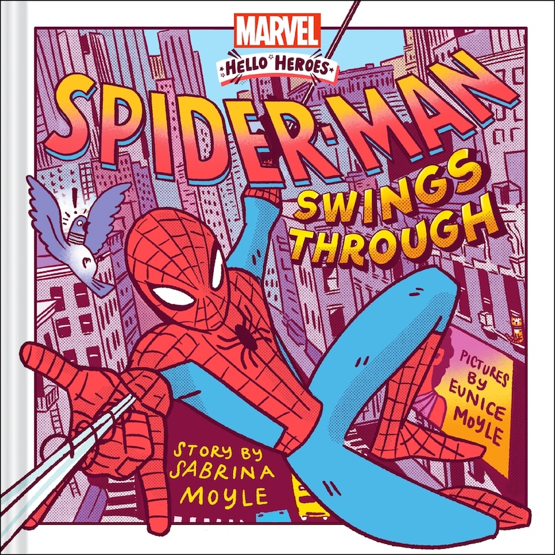 Front cover_Spider-Man Swings Through (A Marvel Hello Heroes Book)
