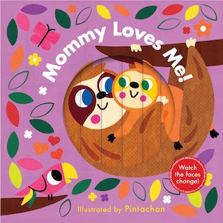 Front cover_Mommy Loves Me! (A Changing Faces Book)