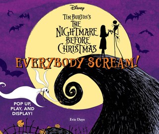 Front cover_Everybody Scream!: Disney Tim Burton’s The Nightmare Before Christmas