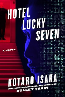 Hotel Lucky Seven: A Novel