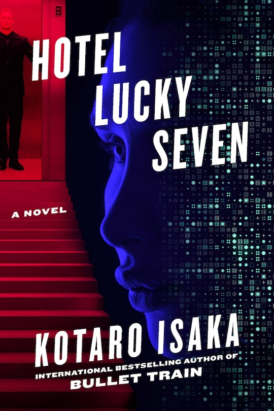 Hotel Lucky Seven: A Novel