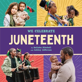 Front cover_Juneteenth (A We Celebrate Book)