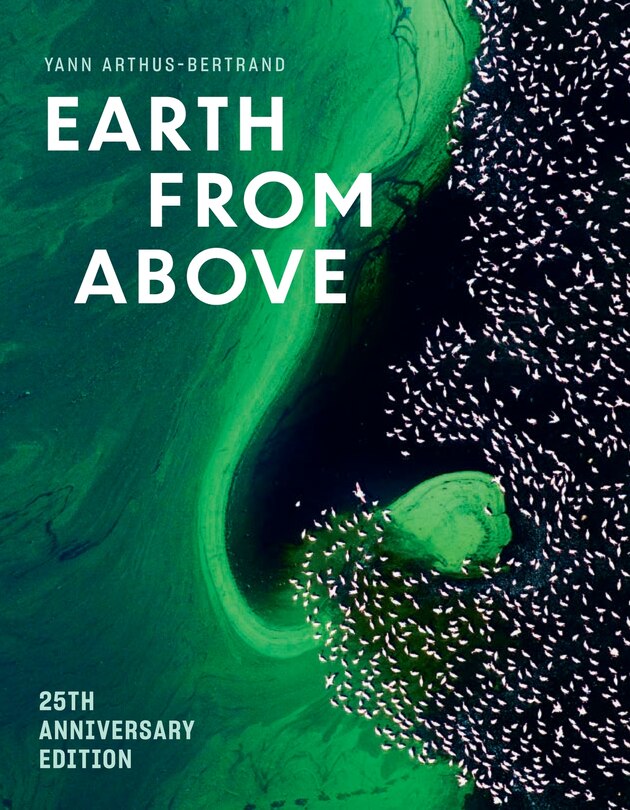 Front cover_Earth from Above (25th Anniversary Edition)