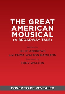 Front cover_The Great American Mousical (A Broadway Tale)