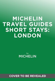 Couverture_Michelin Travel Guides Short Stays: London