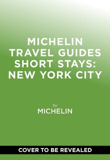 Front cover_Michelin Travel Guides Short Stays: New York City