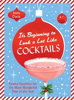 Couverture_It&rsquo;s Beginning to Look a Lot Like Cocktails