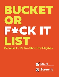 Front cover_Bucket or F* It List