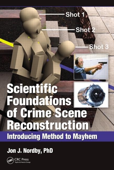 Couverture_Scientific Foundations Of Crime Scene Reconstruction