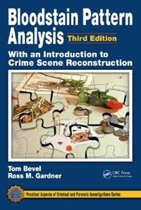 Couverture_Bloodstain Pattern Analysis with an Introduction to Crime Scene Reconstruction