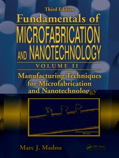 Front cover_Manufacturing Techniques for Microfabrication and Nanotechnology
