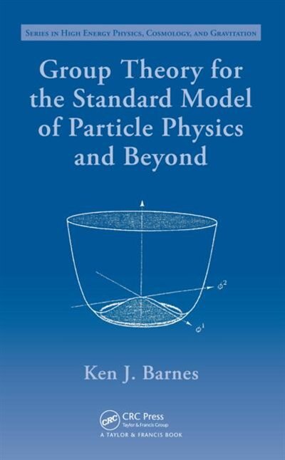 Front cover_Group Theory for the Standard Model of Particle Physics and Beyond