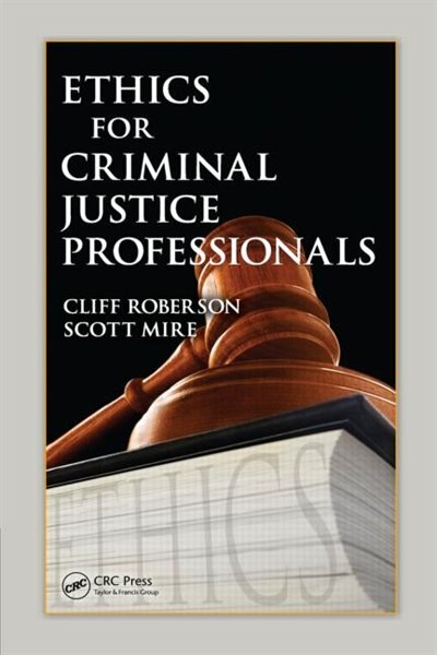 Front cover_Ethics for Criminal Justice Professionals