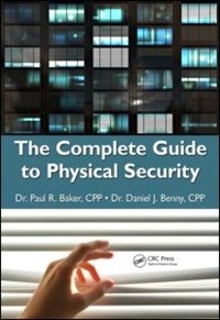 The Complete Guide To Physical Security