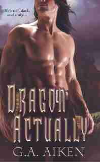Dragon Actually by G.a. Aiken