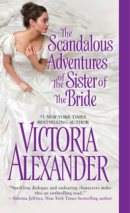 The Scandalous Adventures Of The Sister Of The Bride