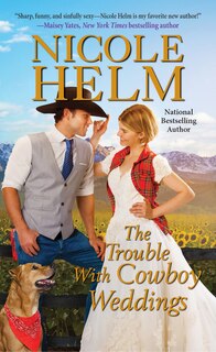 Couverture_The Trouble With Cowboy Weddings