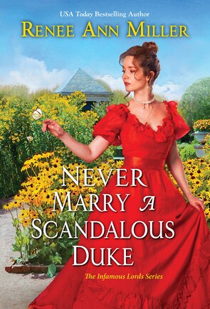 Never Marry A Scandalous Duke