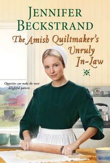 Front cover_The Amish Quiltmaker’s Unruly In-Law