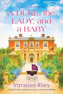 Front cover_A Duke, The Lady, And A Baby