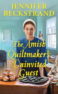 Front cover_The Amish Quiltmaker's Uninvited Guest