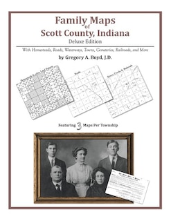 Front cover_Family Maps of Scott County, Indiana, Deluxe Edition
