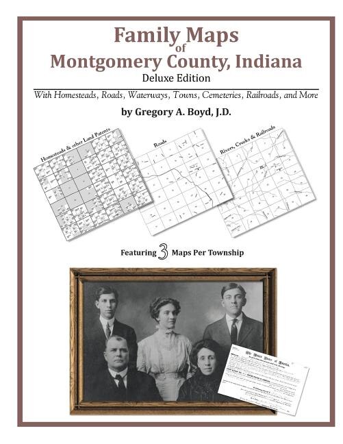 Family Maps of Montgomery County, Indiana, Deluxe Edition