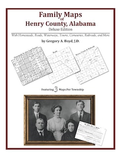 Front cover_Family Maps of Henry County, Alabama, Deluxe Edition