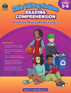 Front cover_Kids Taking Action: Reading Comprehension (Gr. 5-6)