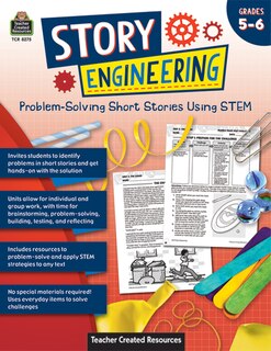 Front cover_Story Engineering: Problem-Solving Short Stories Using Stem (Gr. 5-6)