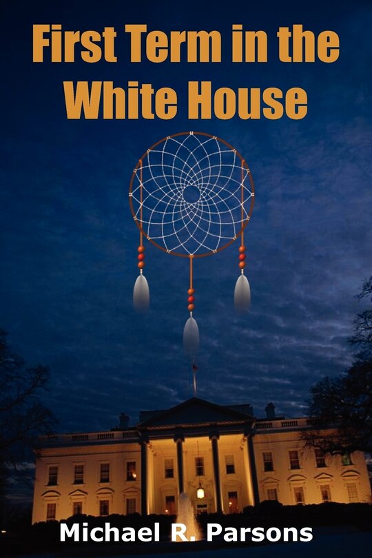 Front cover_First Term In The White House