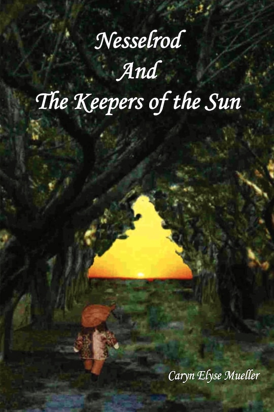 Front cover_Nesselrod And The Keepers Of The Sun
