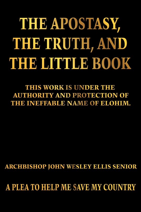 Front cover_The Apostasy, the Truth, and the Little Book