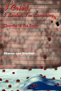 Front cover_I Cried, I Smiled, I'm Laughing