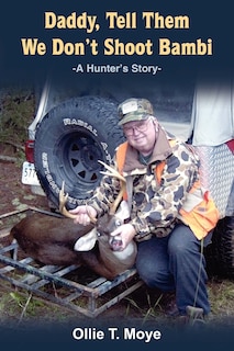 Front cover_Daddy, Tell Them We Don't Shoot Bambi