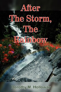 Front cover_After the Storm, the Rainbow