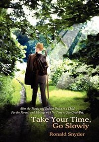 Front cover_Take Your Time, Go Slowly