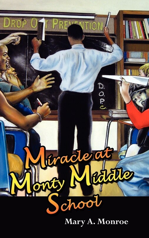 Front cover_Miracle At Monty Middle School