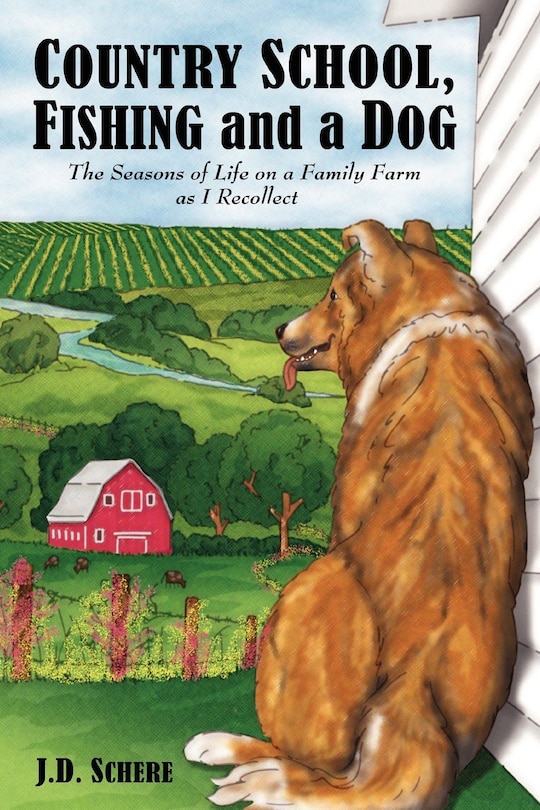 Front cover_Country School, Fishing and a Dog;
