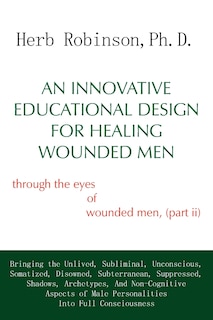 Front cover_An Innovative Educational Design for Healing Wounded Men